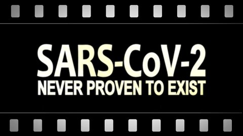 SARS-CoV-2 Never Proven to Exist