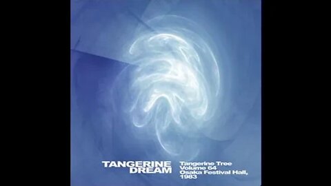 Tangerine Tree Volume 64: Osaka 1983 Tangerine Dream flac