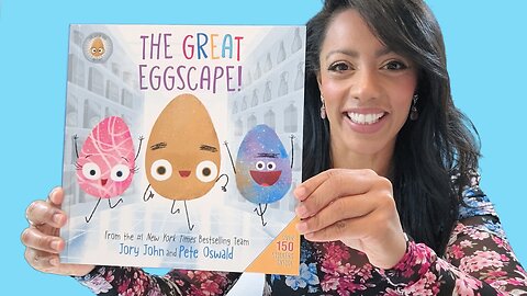 The Great EggScape Read Aloud, New York Time Best Seller!