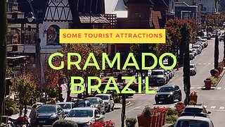 Some Tourist Attractions in Gramado, Brazil that you should visit.