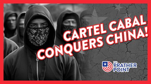 CARTEL CABAL CONQUERS CHINA!