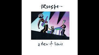 RUSH - A SHOW OF HANDS (REMIXED & REMASTERED AUDIO)