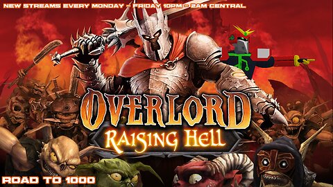 stream #17 overlord: raising hell part 3