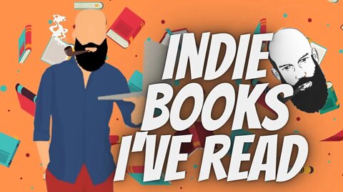 INDIE BOOKS I'VE READ