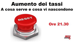 Aumento dei tassi: a cosa serve e cosa vi nascondono