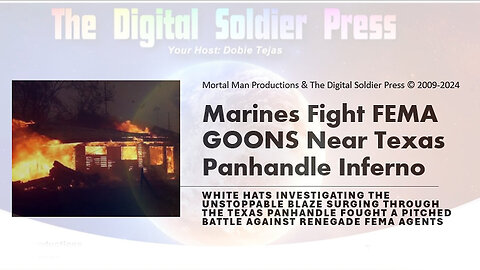 u.s. Marines Fight FEMA GOONS Near Texas Panhandle Inferno