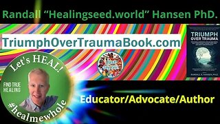 Randall “Healingseed.world” Hansen PhD.