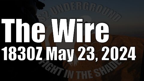 The Wire - May 23, 2024