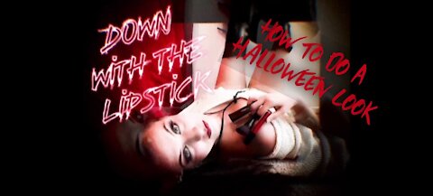 Down With The Lipstick Ep. 15 “Rocker Girl Does Vampire Look”