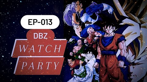 Dragon Ball Z Ep. 013 | Watch Party