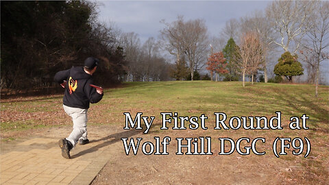 My First Round at Wolf Hill DGC (F9)