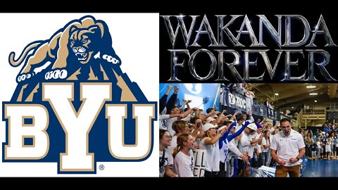 The State of UTAH Is Weak, WAKANDA Invading It, BYU Ends Student Fan Section over LIES