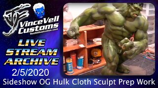 VinceVellCUSTOMS Live Stream - Sideshow OG Hulk Cloth Prep Work