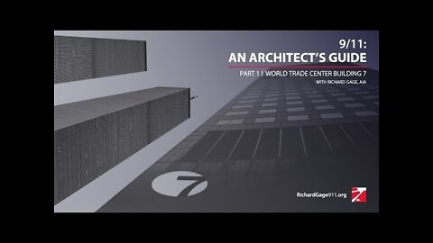 9/11: An Architect's Guide | Part 1: World Trade Center 7 (4/6/22 webinar - R Gage)