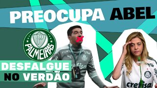 PALMEIRAS NOTICIAS🚨 ABEL COM 5 DESFALGUE🐽 PRONUNCIAMENTO MUITO IMPORTANTE