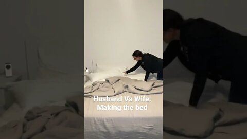 Husband Vs Wife: Making the Bed