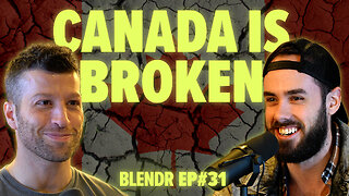 Canada is Broken: Farmers Protest, 15 Minute Cities, and Cost of Living | Blendr Report EP31