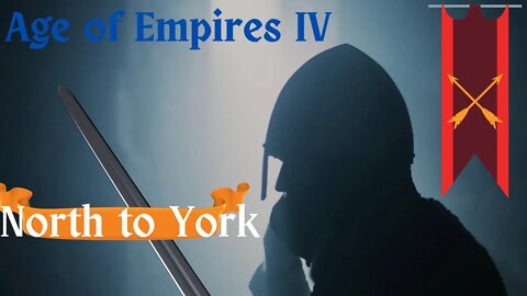 Age of Empires IV North to York