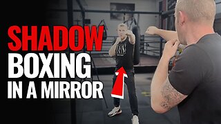 SHADOW BOXING In Front of a MIRROR | How to Shadow Box