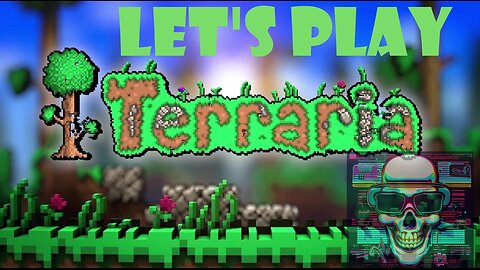 Let's Play Terraria // MINE And Chill Stream ** STREAM **