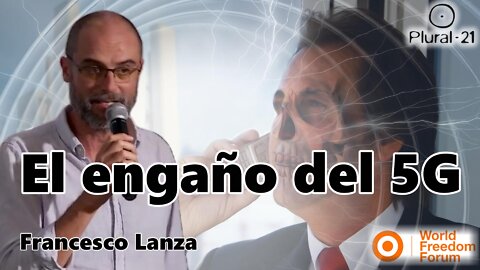 El engaño del 5G y las iniciativas para pararlo (por Francesco Lanza)