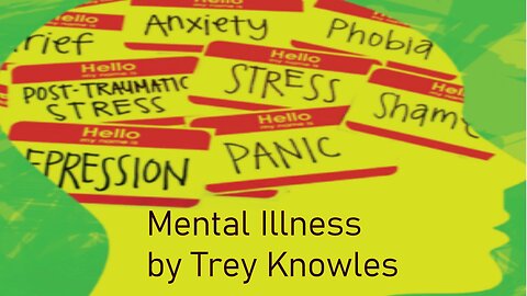 Trey Knowles - Mental Illness