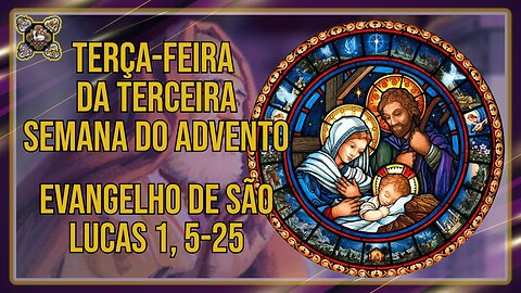 Comentários ao Evangelho da Terça-feira da Terceira Semana do Advento Lc 1, 5-25