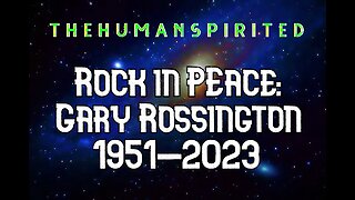 The Human Spirited Podcast: Rock In Peace Gary Rossington 1951-2023