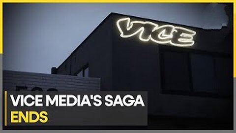 Vice Media files for bankruptcy, Consortium to take over its assets and liabilities |