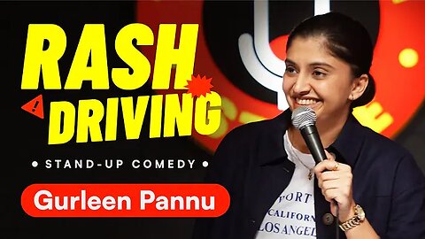 Driving - Gurleen Pannu - Stand Up Comedy