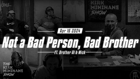 KMS LIVE | April 16, 2024 - Not A Bad Person, Bad Brother