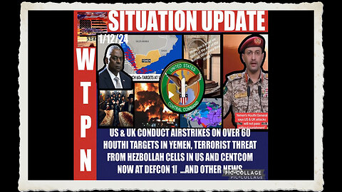 WTPN SITUATION UPDATE 1 12 24