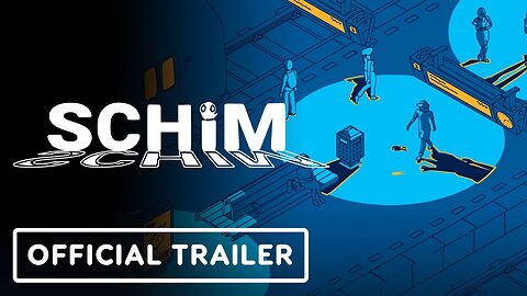 SCHiM - Official Gameplay Trailer