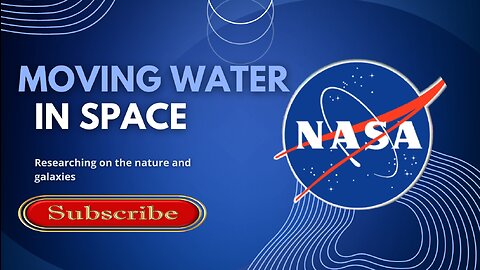 #Moving_Water_in_Space