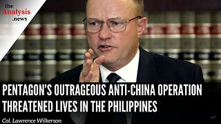 Pentagon’s Outrageous Anti-China Operation Threatened Lives in the Philippines – Larry Wilkerson