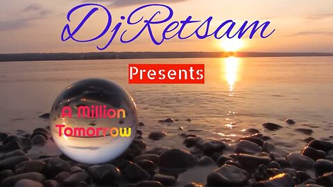 A Million Tomorrow by DjRetsam