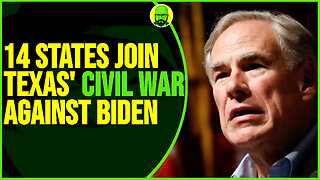 14 STATES JOIN TEXAS' CIVIL WAR AGAINST BIDEN