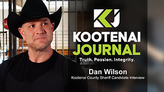Kootenai County Sheriff Candidate Dan Wilson Interview