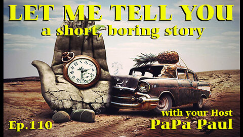 LET ME TELL YOU A SHORT, BORING STORY EP.110 (Big Talk/Time Flies/The Sport of Brouhaha)