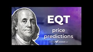 EQT Price Predictions - EQT Corporation Stock Analysis for Thursday, May 26th