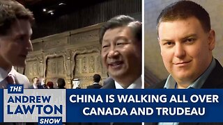 China is walking all over Canada and Trudeau
