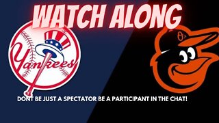 ⚾NEW YORK YANKEES VS Baltimore Orioles LIVE WATCH ALONG AND PLAY BY PLAY #NYYvsBAL