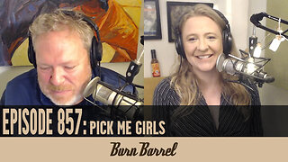 EPISODE 857: Pick Me Girls