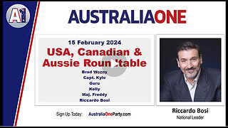 AustraliaOne Party (A1) - USA, Canadian and Aussie Roundtable (24 February 2024)