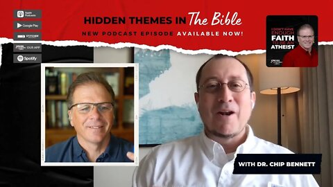 Hidden Themes in the Bible (with Dr. Chip Bennett)