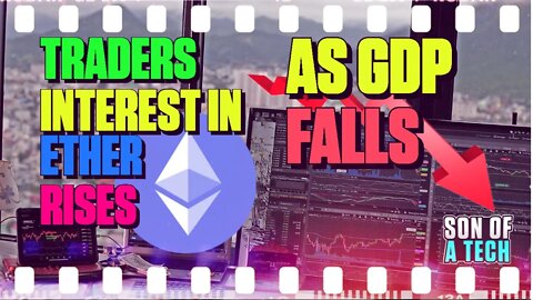 Traders Interest In Ether Rises As GDP Falls.... - 163