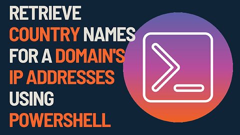 Retrieve Country Names for a Domain's IP Addresses using PowerShell