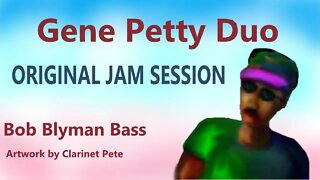 Original Jam Session | Gene Petty Duo | Bob Blyman Bass