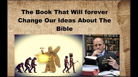 The Book That Will Forever Change Our Ideas About The Bible Part 2