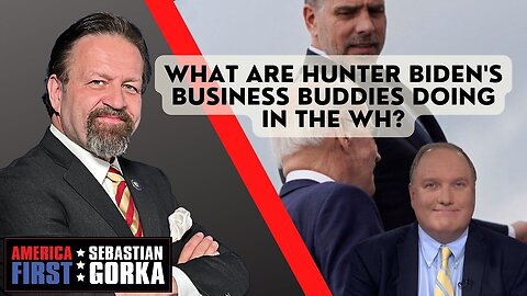 What are Hunter Biden's business buddies doing in the WH? John Solomon with Sebastian Gorka